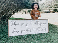 Where you go I will go.